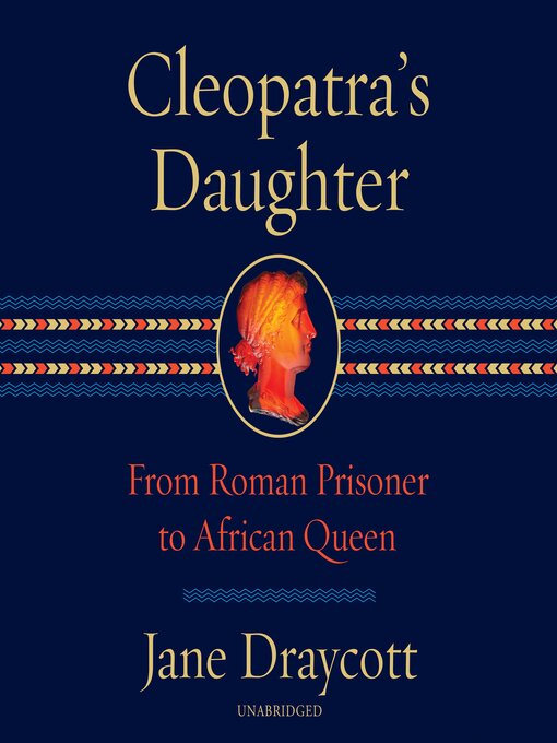 Title details for Cleopatra's Daughter by Jane Draycott - Available